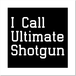 I Call Ultimate Shotgun Black Posters and Art